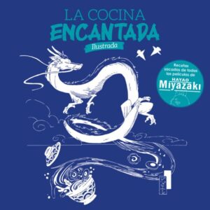 Libro La Cocina Encantada Recetas sacadas de Todas