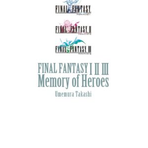 Manga Final Fantasy I II III Memory of Heroes