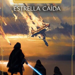 Libro Star Wars The High Republic Estrellas Caidas