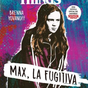 Libro Stranger Thing Max La Fugitiva