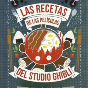 Libro Recetas de las Peliculas del Studio Ghibli