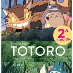 Libro En Busca de Totoro puntes de un Paseo por el Bosque