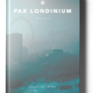 Libro de Rol Liminal Pax Londium