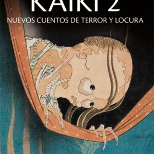 Libro Kaiki 2 Nuevos Cuentos de Terror y Locura