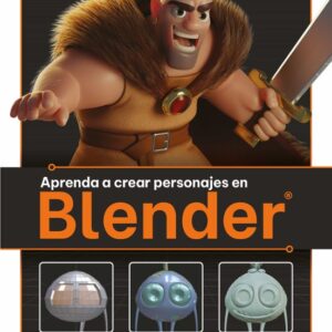 Libro Aprenda a Crear Personajes en Blender
