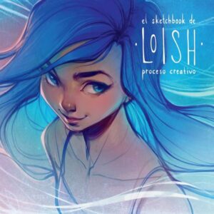 Libro El Sketchbook de Loish Proceso Creativo