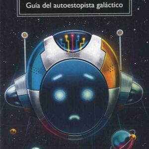 Libro La Guia del Autoestopista Galactico Anagrama