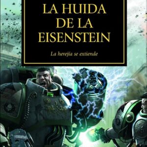 Libro La Herejia De Horus 4 La Huida De La Eisenstein