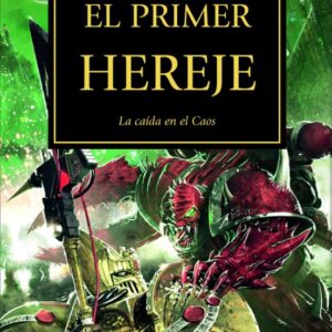 Libro Herejia de Horus 14 El Primer Hereje