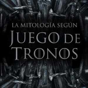 Libro La Mitologia en Juego de Tronos