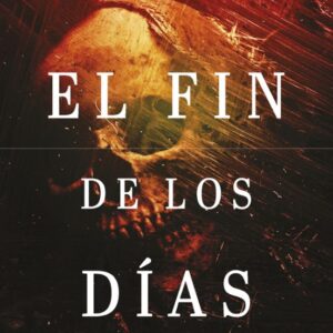 Libro El Fin de los Dias NE