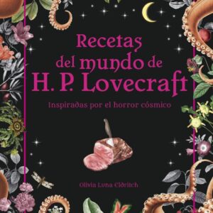 Libro Recetas del Mundo de H.P. Lovecraft
