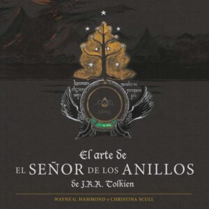 Libro El Arte de el Señor de los Anillos de J R R