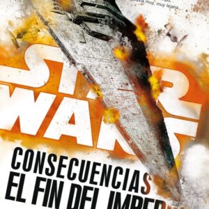 Libro Star Wars Consecuencias El Fin del Imperio