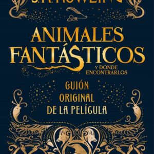 Libro Animales Fantasticos y Donde Encontrarlos