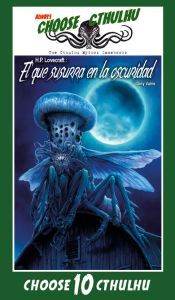 Libro Choose Cthulhu 10 El Que Susurra en la Oscur