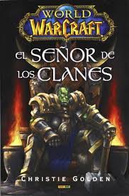 Libro World of Warcraft El Señor de los Clanes